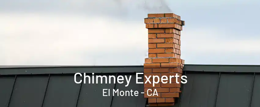 Chimney Experts El Monte - CA