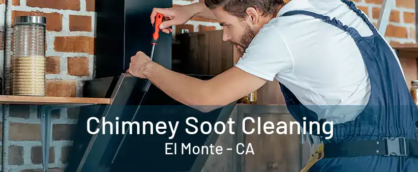 Chimney Soot Cleaning El Monte - CA