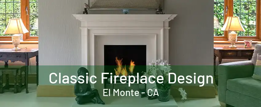 Classic Fireplace Design El Monte - CA