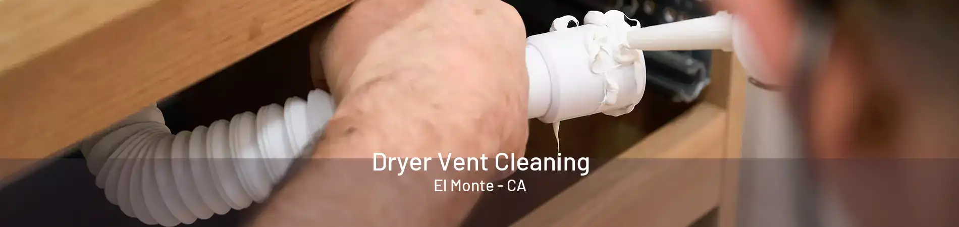 Dryer Vent Cleaning El Monte - CA