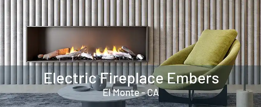 Electric Fireplace Embers El Monte - CA