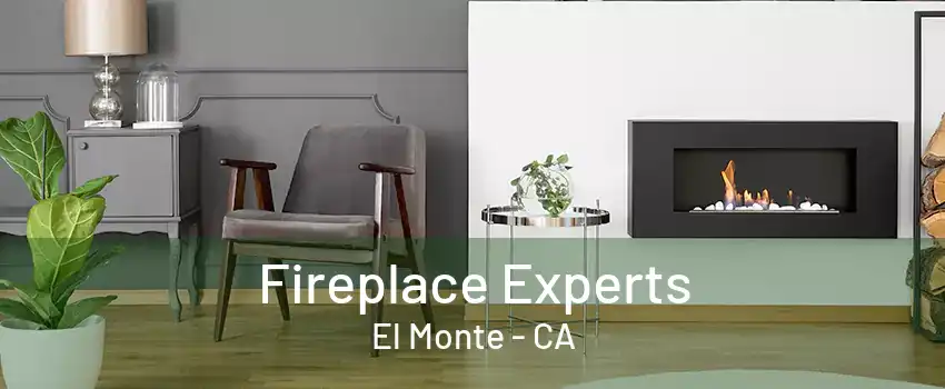 Fireplace Experts El Monte - CA