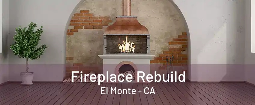 Fireplace Rebuild El Monte - CA