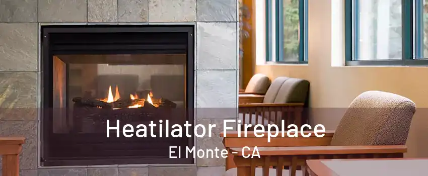 Heatilator Fireplace El Monte - CA