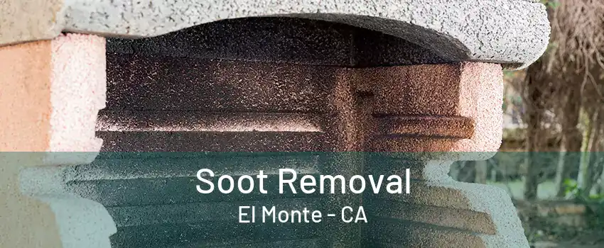 Soot Removal El Monte - CA